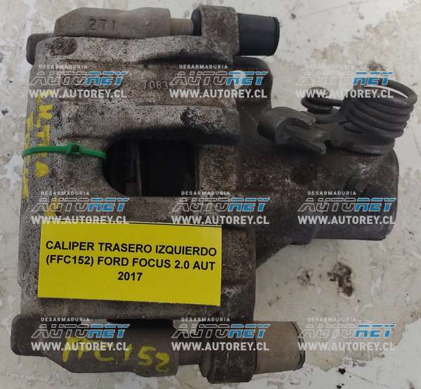 Caliper Trasero Izquierdo (FFC152) Ford Focus 2.0 AUT 2017 $40.000 + IVA