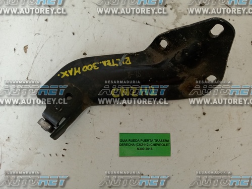 Guía Rueda Puerta Trasera Derecha (CNZ112) Chevrolet N300 2016 $20.000 + IVA