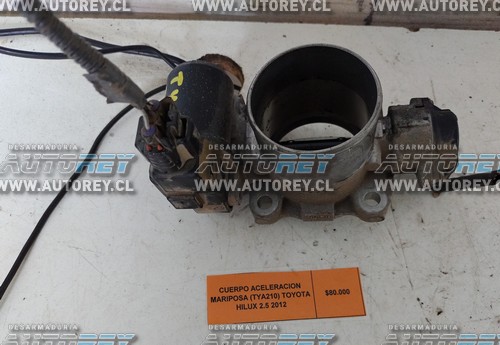 Cuerpo Aceleracion Mariposa (TYA210) Toyota Hilux 2.5 2012 $80.000 + IVA