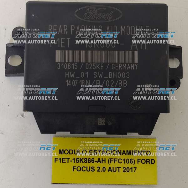 Módulo Estacionamiento F1ET-15K866-AH (FFC106) Ford Focus 2.0 AUT 2017 $30.000 + IVA