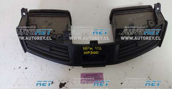 Rejilla Central Ventilación Tablero (NPN112) Nissan NP300 4X2 Bencinera 2017 $15.000 + IVA