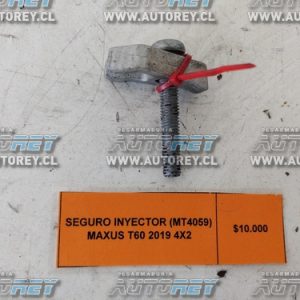 Seguro Inyector (MT4059) Maxus T60 2019 4×2 $10.000 + IVA