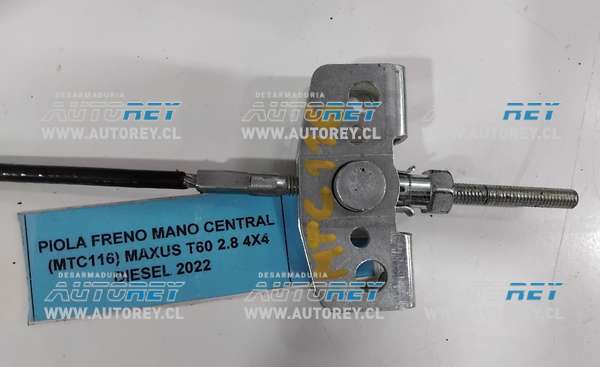 Piola Freno Mano Central (MTC116) Maxus T60 2.8 4×4 Diésel 2022