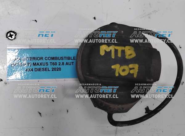 Tapa Interior Combustible (MTB107) Maxus T60 2.8 Aut 4×4 Diésel 2020